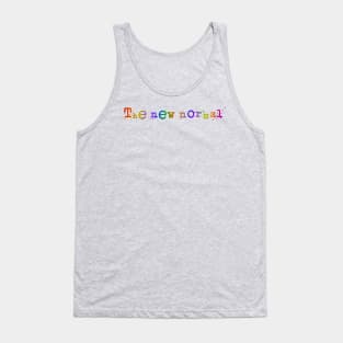 The new normal Tank Top